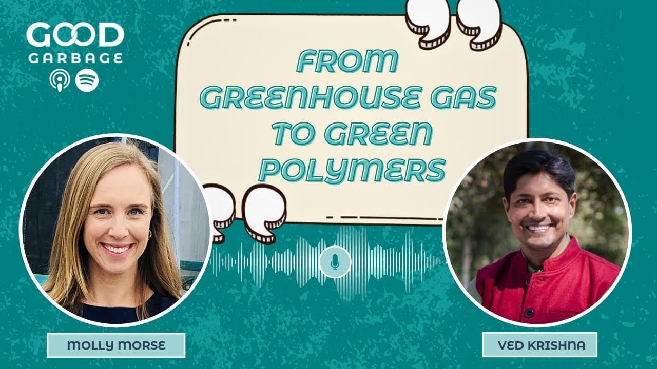 From Greenhouse Gas to Green Polymers with Molly Morse