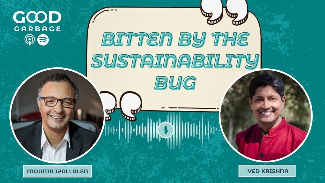 Bitten by the Sustainability Bug with Mounir Izallalen