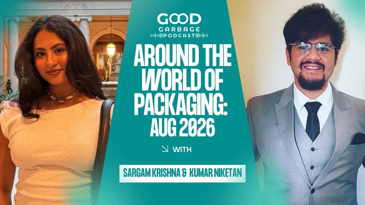 Around the World of Packaging with Sargam & Kumar | August 2026