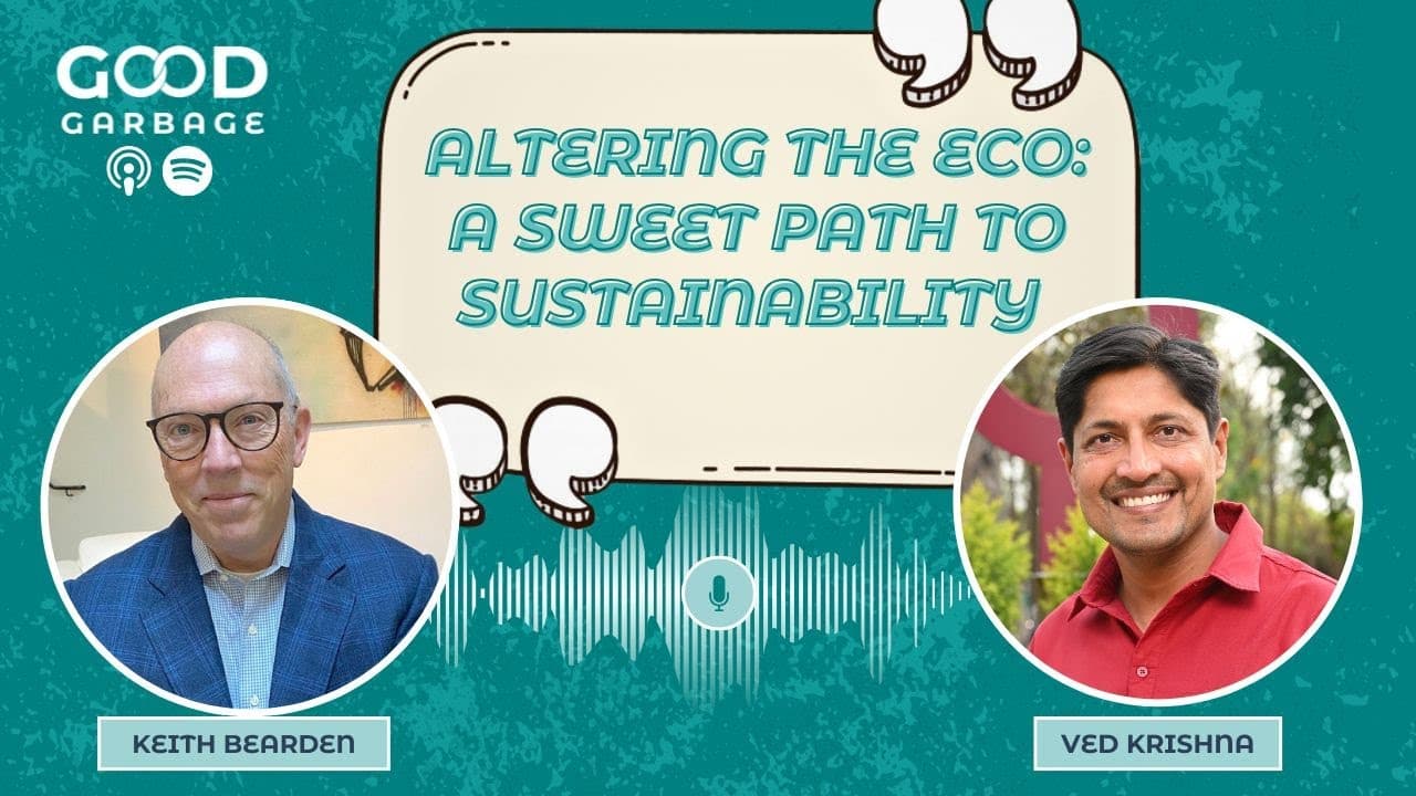 Altering the Eco: A Sweet Path to Sustainability with Keith Bearden