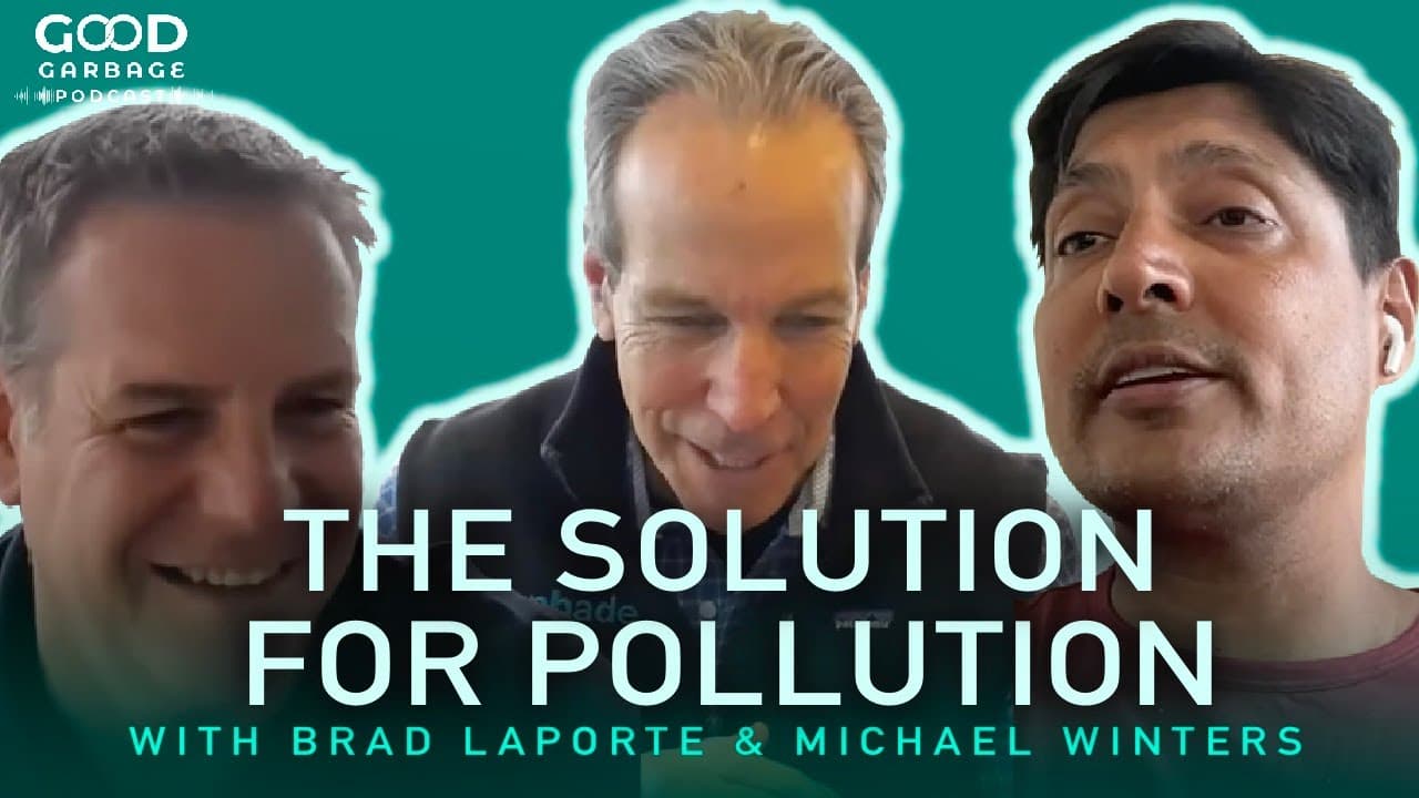 The Solution for Pollution with Brad Laporte & Michael Winters