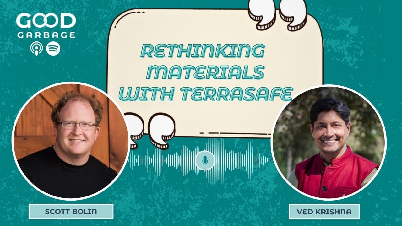 Rethinking Materials with TerraSafe's Scott Bolin